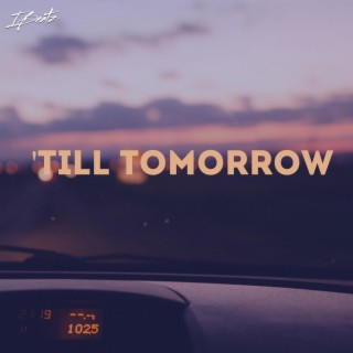 'Till Tomorrow
