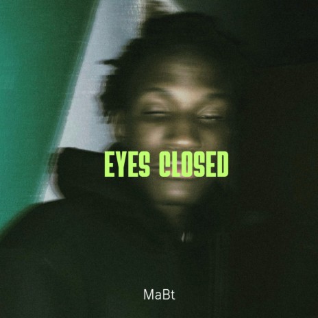 Eyes Closed | Boomplay Music