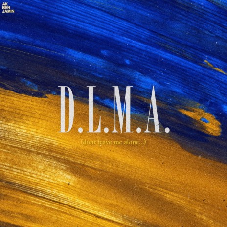 D.L.M.A. | Boomplay Music