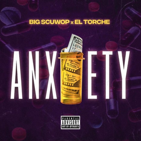 Anxiety ft. Scuwop | Boomplay Music