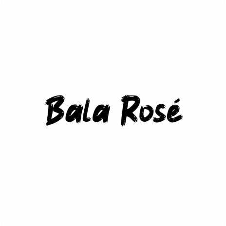 Bala Rose ft. Mc Muchilinha | Boomplay Music