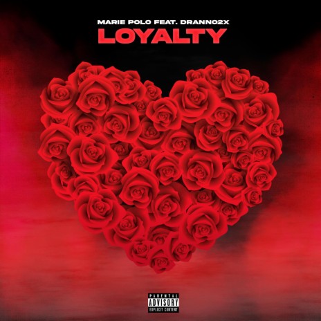 Loyalty ft. Dranno2x | Boomplay Music