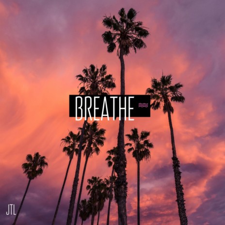 Breathe | Boomplay Music