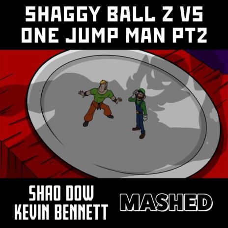 SHAGGY BALL Z VS ONE JUMP MAN PT2 ft. The Kevin Bennett