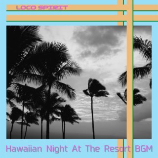 Hawaiian Night At The Resort BGM