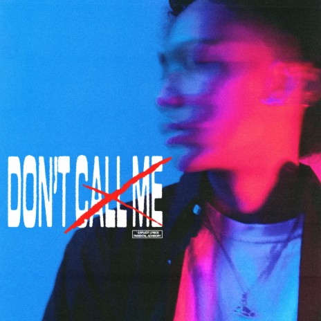 don't call me | Boomplay Music