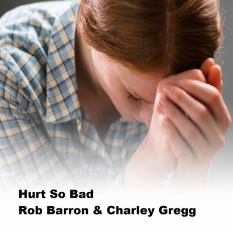 Hurt So Bad ft. Charlie Gregg | Boomplay Music