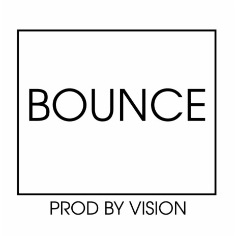 BOUNCE | Boomplay Music