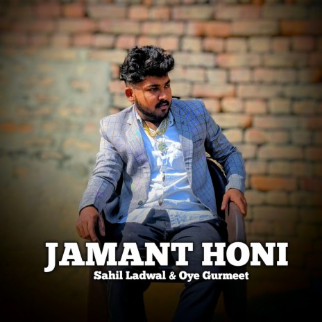 Jamant Honi ft. Sahil Ladwal | Boomplay Music