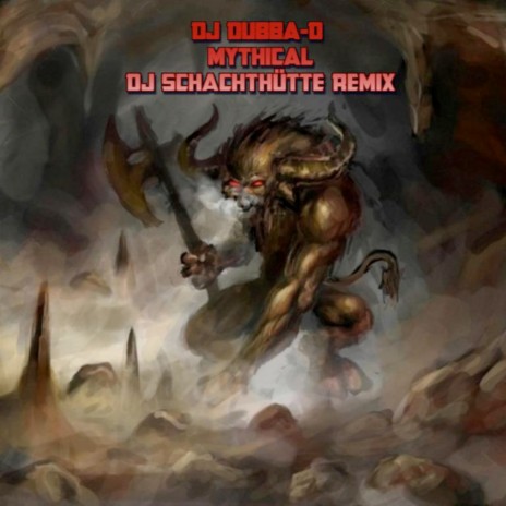Mythical (DJ Schachthütte Remix) | Boomplay Music
