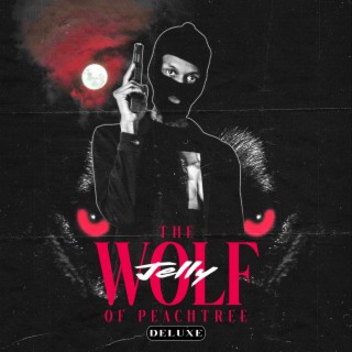 The Wolf of Peactree (EP (Deluxe)