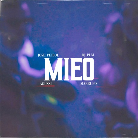 Mieo ft. Jose Peibol, Marrufo & Agussi | Boomplay Music