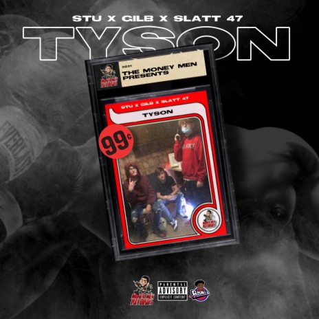 TYSON ft. GILB & SLATT 47 | Boomplay Music