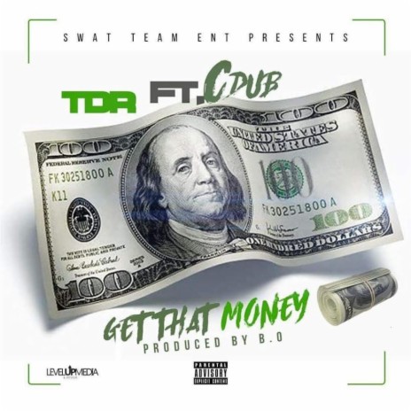 Get That Money ft. c dub | Boomplay Music