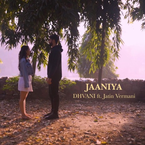 Jaaniya ft. Jatin Vermani | Boomplay Music