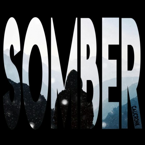 Somber | Boomplay Music