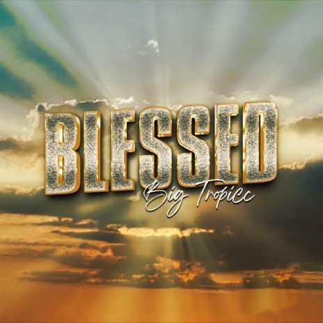 Blessed | Boomplay Music