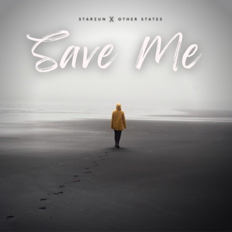 Save Me ft. Other States | Boomplay Music