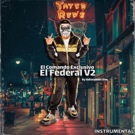 El Federal V2 (El Comando Exclusivo) Instrumentals | Boomplay Music