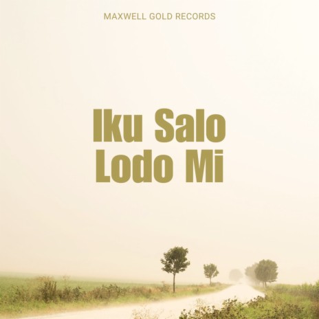 Iku Salo Lodo Mi | Boomplay Music