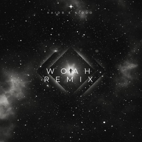 WOAH (REMIX) ft. KiddoOfficial | Boomplay Music
