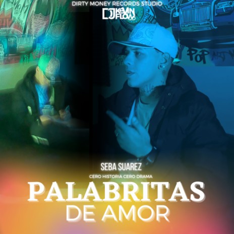 Palabritas de Amor ft. Dj Kevin Flow | Boomplay Music