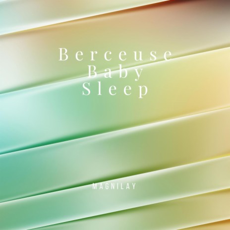 Berceuse Baby Sleep | Boomplay Music