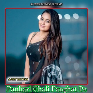 Panhari Chali Panghat Pe