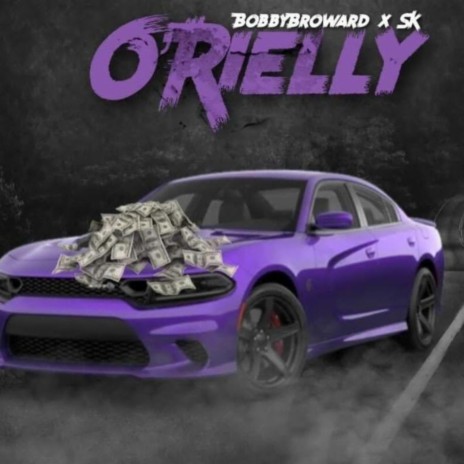 O'Rielly ft. Bobbybroward | Boomplay Music