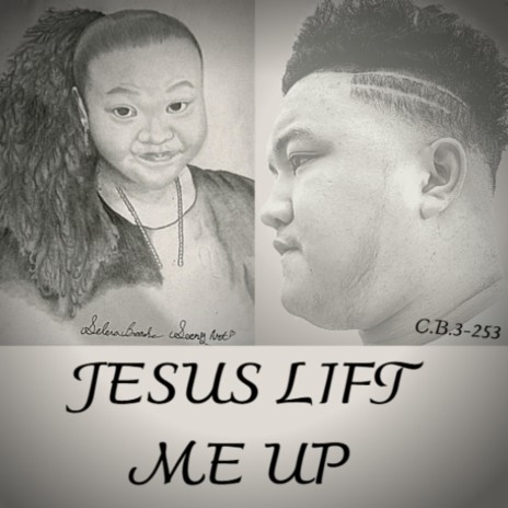 Jesus Lift Me Up (feat. SeenyArt)