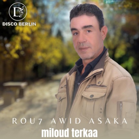 Rou7 awid asaka | Boomplay Music