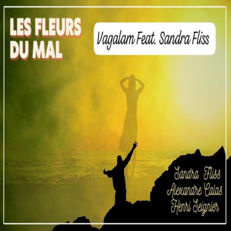 Les fleurs du mal ft. Sandra Fliss | Boomplay Music