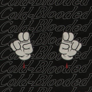Cold-Blooded lyrics | Boomplay Music