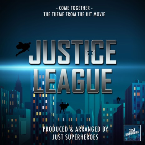 Come Together (From Justice League)