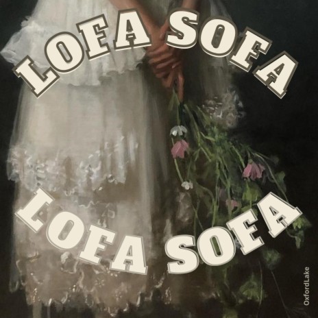 Lofa Sofa | Boomplay Music