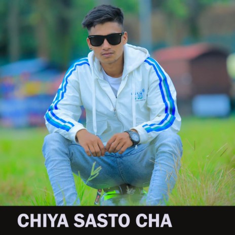 Chiya Sasto Cha | Boomplay Music