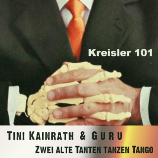 Zwei alte Tanten tanzen Tango - Kreisler 101