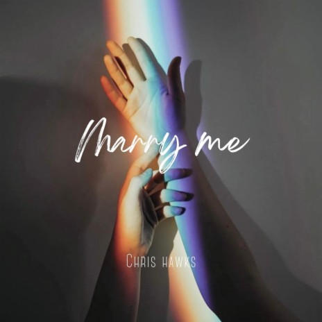Marry Me | Boomplay Music