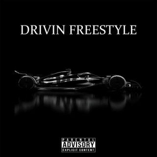 Drivin Freestyle