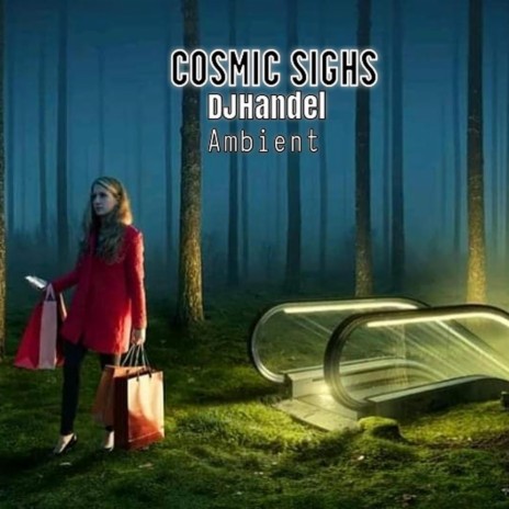 Cosmic Sighs | Boomplay Music