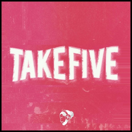 Take Five | Boomplay Music