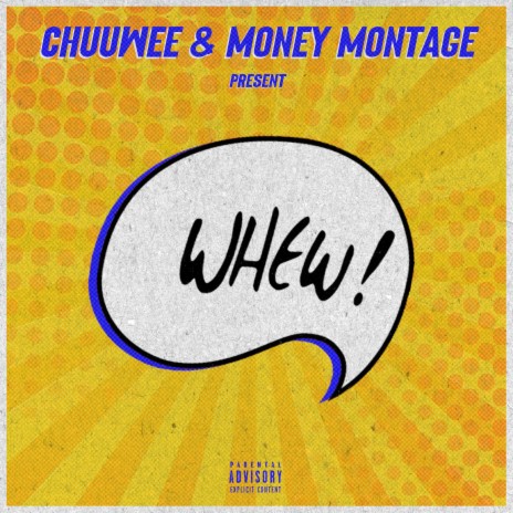 Whew! ft. Money Montage