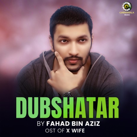 Dubshatar ft. Fahad Bin Aziz | Boomplay Music