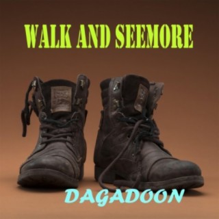 Walk And Seemore