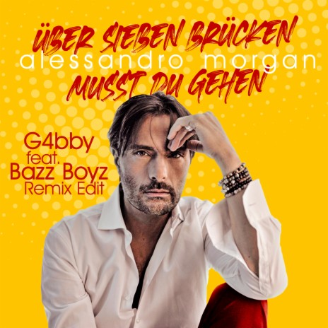 Über Sieben Brücken Musst Du Gehn (G4bby feat. Baz) | Boomplay Music