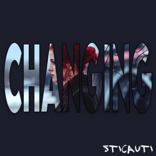 CHANGING