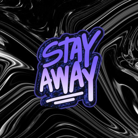 Stay Away ft. Byg Smyle | Boomplay Music