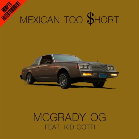 Mexican Too Short ft. Kid Gotti | Boomplay Music