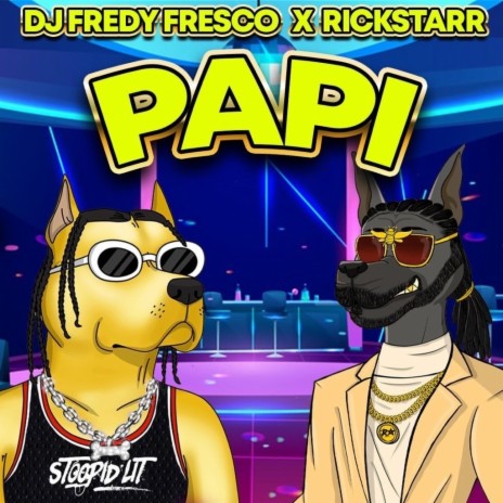 Papi ft. Rickstarr | Boomplay Music