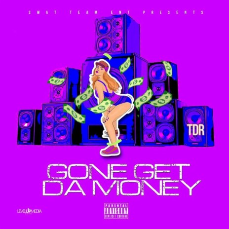 Gone Get Da Money | Boomplay Music